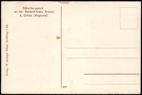 CPA Urbeis Orbey Silberbergwerk an der Deutsch-franz. Grenze 1917