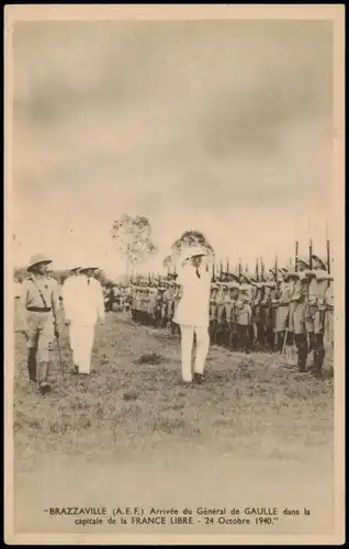Postcard Brazzaville Arrivée du Général de GAULLE 1940  gel LIBRE Tchad 1942