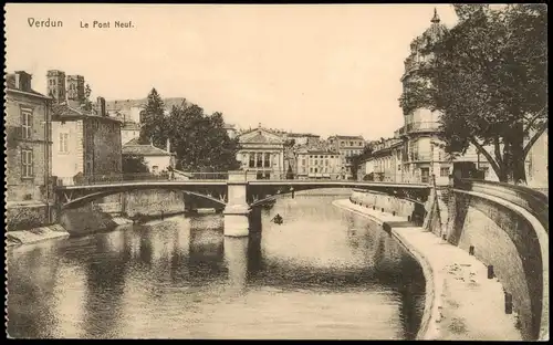 CPA Verdun Le Pont Neuf, Neue Brücke 1910