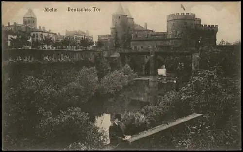CPA Metz Deutsches Tor Porte des Allemands 1918