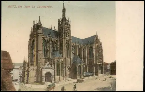 CPA Metz Kathedrale Dom La Cathédrale 1905