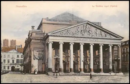 Postkaart Brüssel Bruxelles Le Théâtre royal (Opéra) 1910