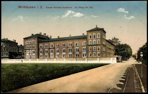 Mülhausen Mulhouse Caserne, Kaiser Wilhelm Kaserne Inf.-Regt. Nr. 112 1910