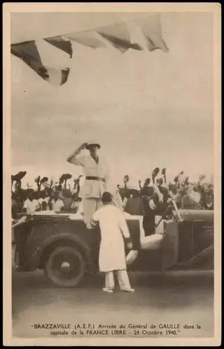 Brazzaville Arrivée du Général de GAULLE Afrika Propaganda Congo Kongo 1940