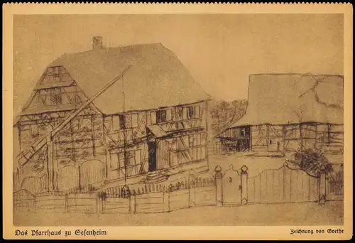 Ansichtskarte  Pfarrhaus Gesenheim - Zeichnung Goethe 1932