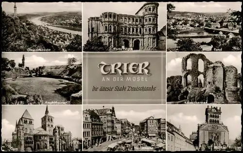 Trier Mehrbild-AK u.a. mit Hauptmarkt Kaiserthermer Porta Nigra 1960