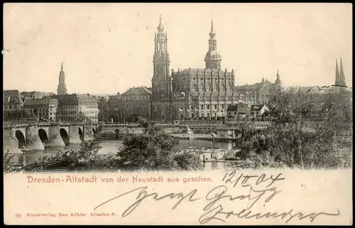 Ansichtskarte Dresden von der Neustadt aus gesehen. 1904