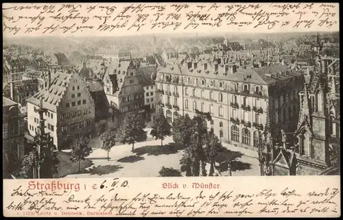 CPA Straßburg Strasbourg Blick vom Münster 1902