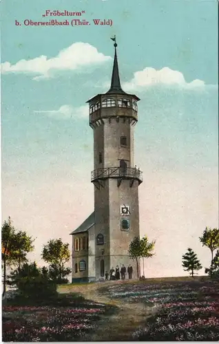 Ansichtskarte Oberweißbach Fröbelturm 1914