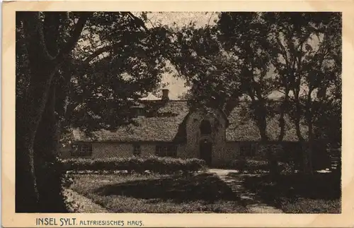 Ansichtskarte Keitum (Sylt) ALTFRIESISCHES HAUS. 1928