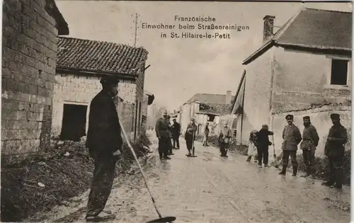 CPA Saint-Hilaire-le-Petit WK1 Einwohner beim Straße reinigen 1915  gel Feldpost