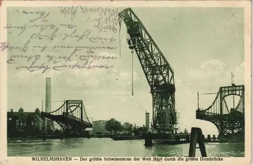 Wilhelmshaven Der größte Schwimmkran Welt fährt   größte Drehbrücke 1928