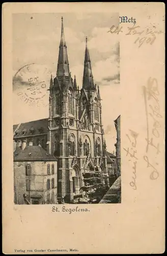 CPA Metz St. Segolena - Gerüst 1901 gel div. Stempel