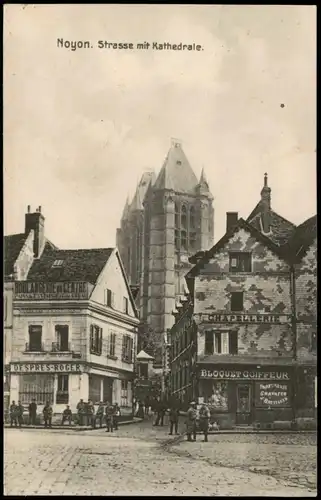 CPA Noyon Strasse Kathedrale 1916   1. WK Feldpost gel mit rotem Briefstempel