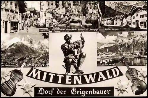 Mittenwald Mehrbild-AK mit Obermarkt, Geigenbaumeister Johann Reiter, uvm. 1960