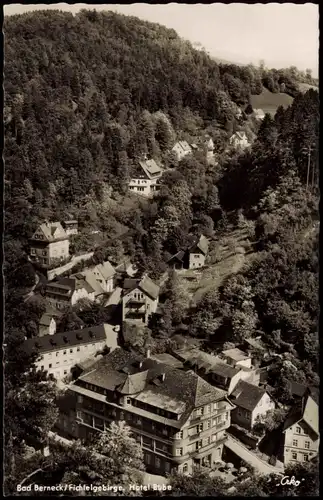 Bad Berneck im Fichtelgebirge Fichtelgebirge Hotel Bube aus d. Vogelschau 1958