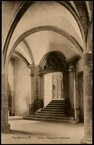 Ansichtskarte Frankfurt am Main Römer, Aufgang zum Kaisersaal. 1922