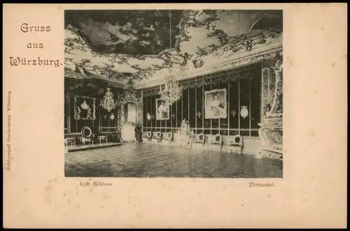 Ansichtskarte Würzburg Kgl. Schloss Thronsaal 1900