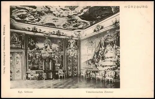 Ansichtskarte Würzburg Kgl. Schloss Venetianisches Zimmer 1900