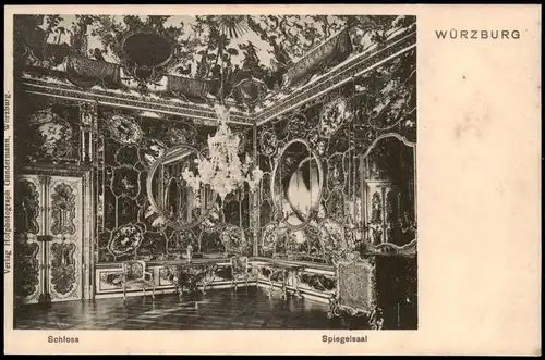 Ansichtskarte Würzburg Schloss Spiegelsaal Residenzschloß 1900
