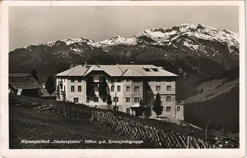 Gerlos Alpengasthof Gerlosplatte 1695m g.d. Kreuzjochgruppe 1941