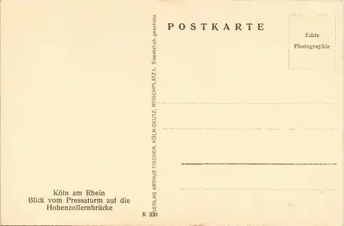 Ansichtskarte Köln Blick Pressaturm auf die Hohenzollernbrücke 1930