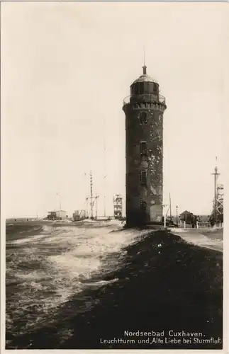 Cuxhaven Leuchtturm und, Alte Liebe bei Sturmflut, Fotokarte 1932