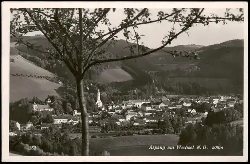 Ansichtskarte Aspang Panorama-Ansicht Aspang am Wechsel 1941