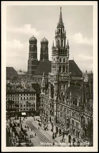 Ansichtskarte München Rathaus mit Frauenkirdie 1931