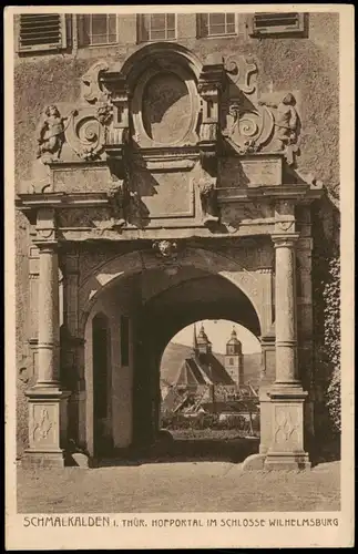 Ansichtskarte Schmalkalden HOFPORTAL IM SCHLOSS WILHELMSBURG 1933