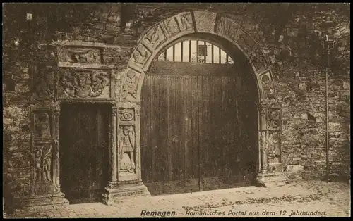 Ansichtskarte Remagen Romanisches Portal aus dem 12. Jahrhundert. 1911