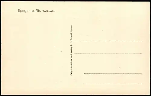 Ansichtskarte Speyer Taufkapelle. 1922