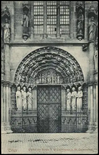 Ansichtskarte Trier Portal der Kirche Liebfrauen u. St. Laurentius 1906