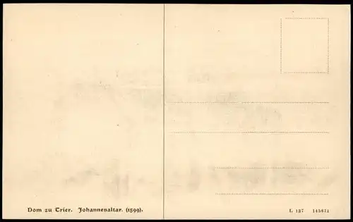 Ansichtskarte Trier Dom Johannesaltar Altar Innenansicht 1910