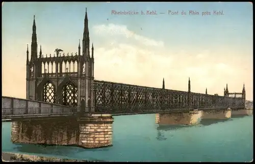 Ansichtskarte Kehl (Rhein) Pont du Rhin près Kehl. 1922