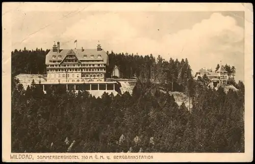 Ansichtskarte Bad Wildbad SOMMERBERGHOTEL und BERGBAHNSTATION 1912