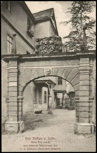 Nassau (Lahn) Altes Tor, Gebäude-Ansicht früherer Adelsheimer Hof 1910