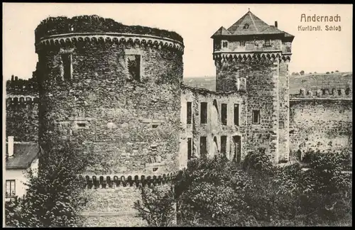 Ansichtskarte Andernach Kurfürstl. Schloß 1913