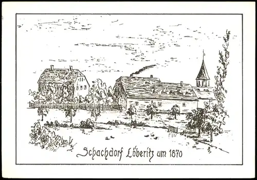 Löberitz-Zörbig Schach-Dorf Löberitz Historische Ansicht um 1870 1989