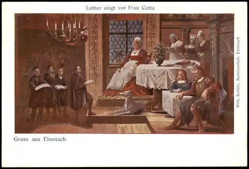 Ansichtskarte Eisenach Luther singt vor Frau Cotta 1900