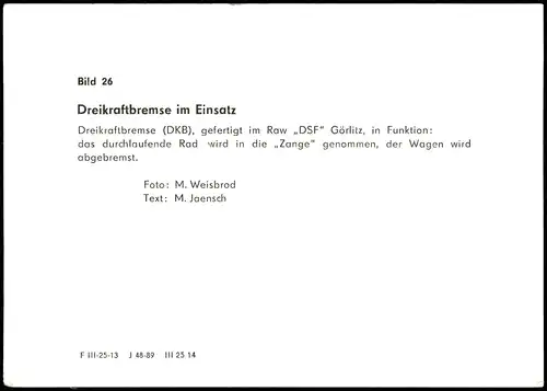 Eisenbahn Sammelkarte: Dreikraftbremse gefertigt im Raw DSF Görlitz 1990