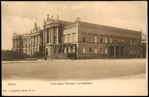 Ansichtskarte Berlin Palais Kaiser Wilhelm I. und Bibliothek, 1908