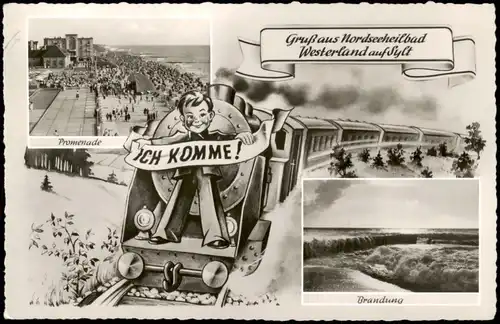 Westerland-Sylt Mehrbildkarte mit Eisenbah Motiv "Ich komme" 1962