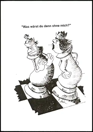 Schach Chess - Spiel "Was wärst du denn ohne mich?" Fernschach 2005