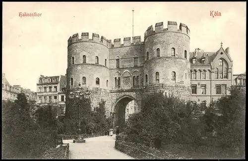 Ansichtskarte Köln Hahnentor 1908