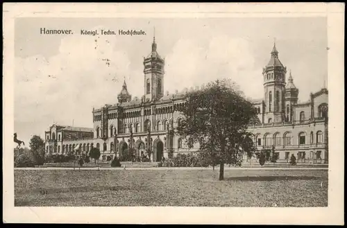 Ansichtskarte Hannover Königl. Techn. Hochschule. 1918  gel. Feldpost