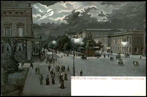 Mitte-Berlin Unter den Linden Denkmal Friedrich d. Grossen Mondschein 1900 Luna