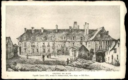 Blois CHATEAU DE BLOIS Façade Louis XII avant la restauration 1830 1910