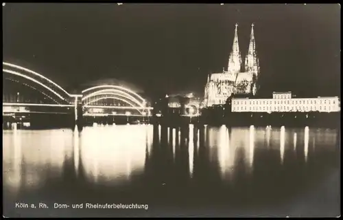 Ansichtskarte Köln Dom- und Rheinuferbeleuchtung 1928