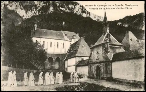 Frankreich Entrée du Couvent de la Grande-Chartreuse Rentrée de la   Pères 1910